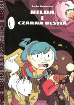 Hilda i czarna bestia - Luke Pearson