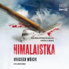 Himalaistka. Audiobook - Wojciech Wójcik