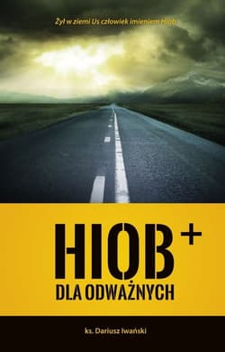 Hiob dla odważnych - Dariusz Iwański