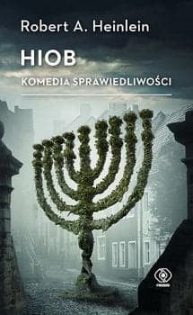 Hiob. Komedia sprawiedliwości - Robert A. Heinlein