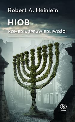 Hiob. Komedia sprawiedliwości - Robert A. Heinlein