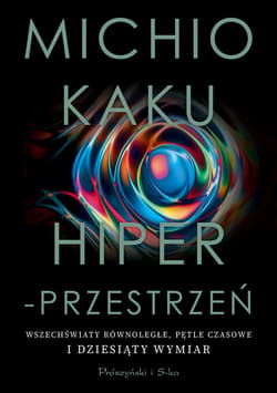 Hiperprzestrzeń - ebook - Michio Kaku