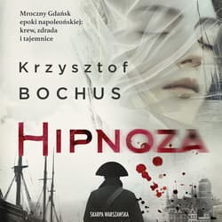 Hipnoza - audiobook - Krzysztof Bochus