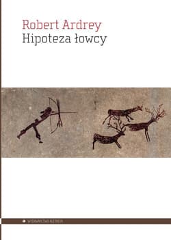 Hipoteza łowcy - Robert Ardrey