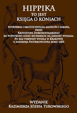 Hippika to jest księga o koniach - Krzysztof Dorohostajski