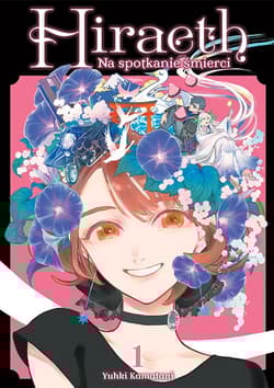 Hiraeth. Na spotkanie śmierci. Tom 1 - Yuki Kamatani