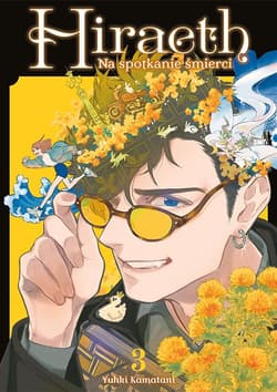 Hiraeth. Na spotkanie śmierci. Tom 3 - Yuki Kamatani