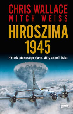Hiroszima 1945 - ebook - Chris Wallace, Mitch Weiss