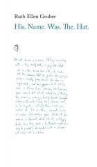 His. Name. Was. The. Hat. - Gruber Ruth Ellen