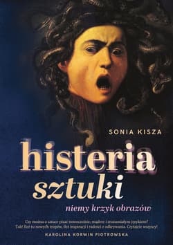 Histeria sztuki [wyd. 2026] - Sonia Kisza