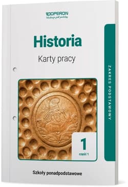 Historia 1 Karty pracy ucznia  Część 1 Zakres podstawowy Szkoły ponadpodstawowe - Praca zbiorowa