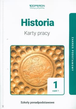 Historia 1 Karty pracy ucznia  Część 1 Zakres podstawowy Szkoły ponadpodstawowe - Praca zbiorowa
