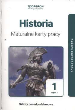 Historia 1 Maturalne karty pracy Część 1 Zakres rozszerzony - Marek Dawidziuk