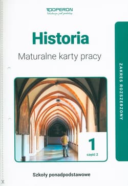 Historia 1 Maturalne karty pracy Część 2 Zakres rozszerzony Szkoły ponadpodstawowe - Marek Dawidziuk