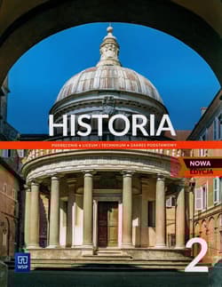 Historia 2 Podręcznik Zakres podstawowy Liceum i technikum - Czubaty Jarosław