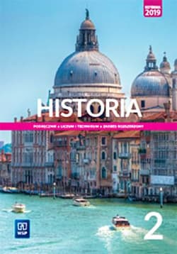 Historia 2 Podręcznik Zakres rozszerzony Szkoła ponadpodstawowa. Liceum i technikum - Choińska-Mika Jolanta, Szlanta Piotr, Katarzyna Zielińska