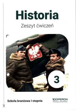 Historia 3 Zeszyt ćwiczeń Szkoła branżowa I stopnia