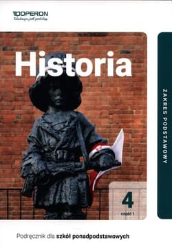 Historia 4 Podręcznik Część 1 Zakres podstawowy. Liceum i technikum - Janusz Ustrzycki, Mirosław Ustrzycki