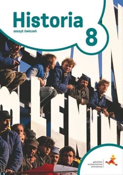 Historia 8 Podróże w czasie Zeszyt ćwiczeń Szkoła podstawowa - Tomasz Małkowski