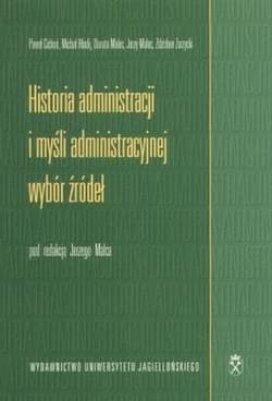 Historia administracji i myśli administracyjnej - Jerzy Malec (red.)