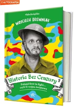 Historia bez cenzury 3 - Wojciech Drewniak