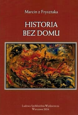 Historia bez domu - Marcin z Fryszaka