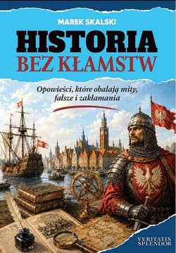 Historia bez kłamstw - Marek Skalski