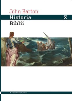 Historia Biblii Księga i jej religie - John Barton