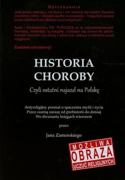 Historia choroby Czyli ostatni najazd na Polskę - Jan Zamorski
