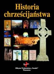 Historia chrześcijaństwa - Praca zbiorowa