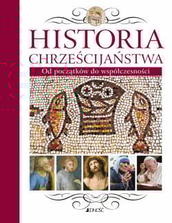 Historia chrześcijaństwa Od św. Piotra do św. Jana Pawła II - Laboa Juan Maria, nn