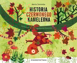 Historia czerwonego kameleona - Marta Zaremba