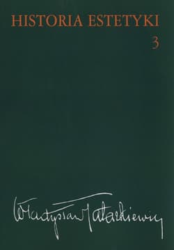 Historia estetyki Tom 3 - Tatarkiewicz Władysław