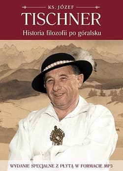 Historia filozofii po góralsku - ks. Józef Tischner