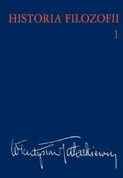 Historia filozofii Tom 1 Filozofia starożytna i średniowieczna - Tatarkiewicz Władysław