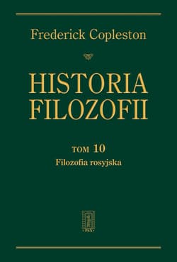 Historia filozofii Tom 10 Filozofia rosyjska - Frederick Copleston