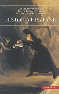 Historia Hiszpanii - Manuel Tunón de Lara, Antonio Dominguez Ortiz