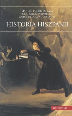 Historia Hiszpanii - Julio Valdeón Baruque, Manuel Tunón de Lara, Antonio Dominguez Ortiz