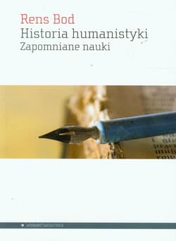 Historia humanistyki Zapomniane nauki - Rens Bod