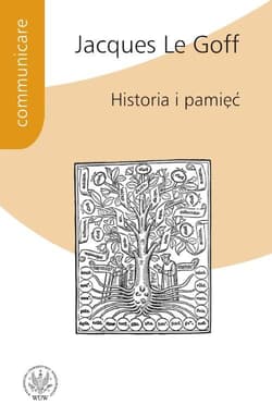 Historia i pamięć - Le Goff Jacques