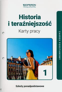 Historia i teraźniejszość 1 Karty pracy Zakres podstawowy Szkoły ponadpodstawowe