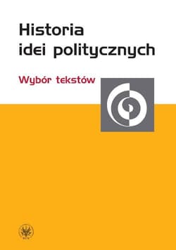 Historia idei politycznych Wybór tekstów