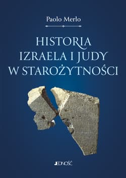 Historia Izraela i Judy w starożytności - Merlo Paolo