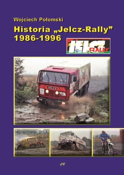 Historia Jelcz-Rally 1986-1996 - Wojciech Połomski
