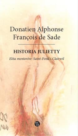 Historia Julietty Elita mentorów Saint-Fond i Clairwil Tom 2 - De Sade Donatien Alphonse Francois