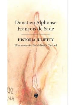 Historia Julietty Elita mentorów Saint-Fond i Clairwil Tom 2 - De Sade Donatien Alphonse Francois