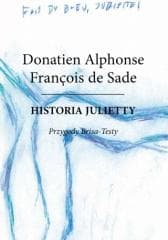Historia Julietty. Przygody Brisa-Testy - De Sade Donatien Alphonse Francois