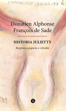 Historia Julietty. Rozprawa papieża o zbrodni Tom 4 - De Sade Donatien Alphonse Francois