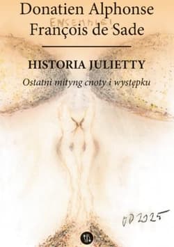 Historia Julietty Tom 6. Ostatni mityng cnoty i występku - Donatien Alphonse Francois