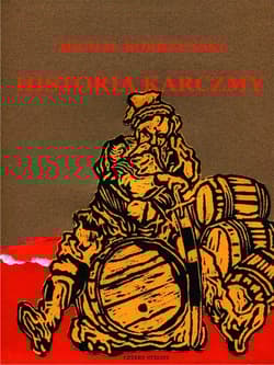 Historia karczmy. O prawie propinacji w dawnej Polsce - Michał Bobrzyński